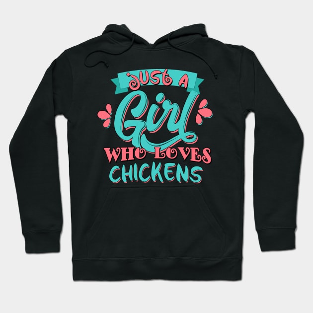 Just A Girl Who Loves Chickens Gift graphic Hoodie by theodoros20